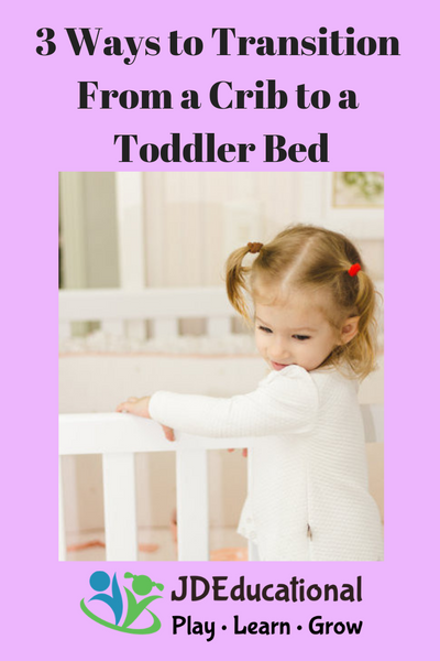 3 Ways to Transition From a Crib to a Toddler Bed