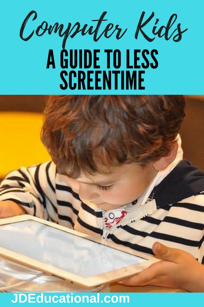 Computer Kids - A Guide to Less Screentime – JDEducational