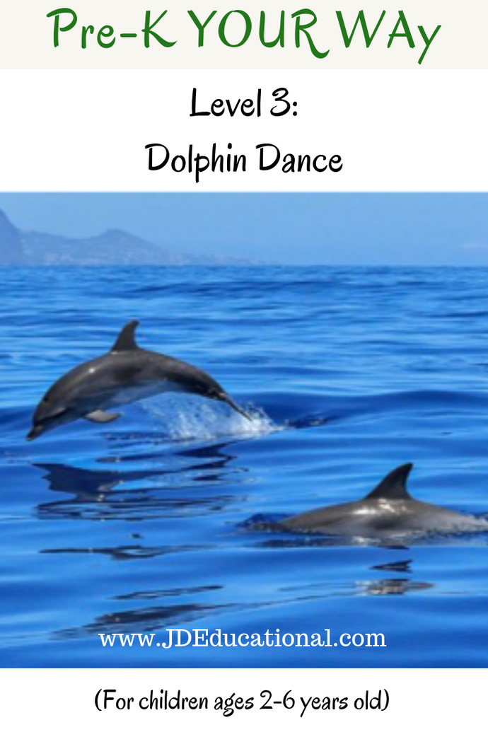 Pre-K YOUR Way: Dolphin Dance