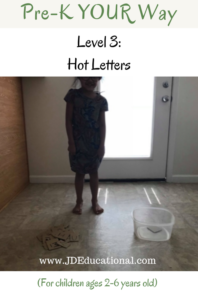 Pre-K YOUR Way: Hot Letters!