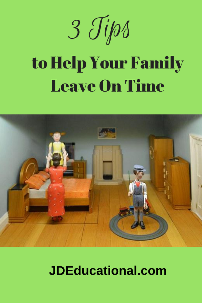 3 Tips to Help Your Family Leave On Time