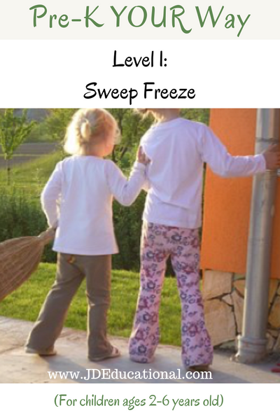 Pre-K YOUR Way: Sweep Freeze