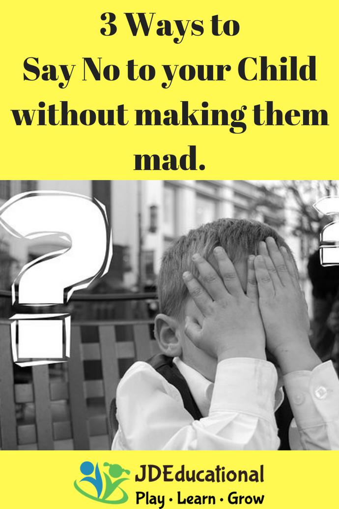 It is okay to say no to your child. This is how to do it without making them mad.